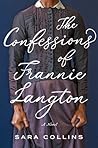 The Confessions of Frannie Langton by Sara  Collins