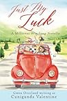 Just My Luck (Millicent Winthrop #1)