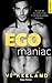 Egomaniac by Vi Keeland