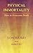 Physical Immortality: How t...