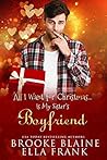 All I Want for Christmas... Is My Sister's Boyfriend by Brooke Blaine