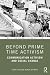 Beyond Prime Time Activism: Communication Activism and Social Change (Media and Communication Activism)