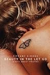 Beauty In The Let Go