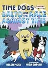 Balto and the Race Against Time by Helen Moss