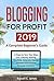 Blogging for Profit 2019 by Russell C. James