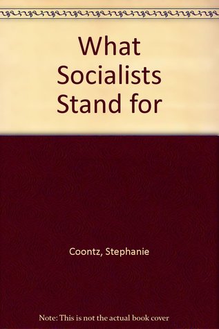 WHAT SOCIALISTS STAND FOR