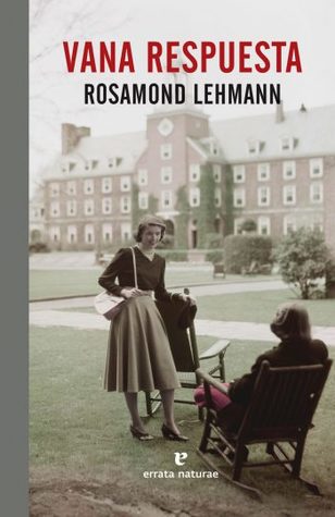 Portada de Vana respuesta, de Rosamond Lehmann