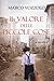 Il valore delle piccole cose by Marco Vozzolo