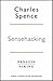 Sensehacking: How to Use the Power of Your Senses for Happier, Healthier Living