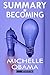 Summary of Becoming by Michelle Obama by Book Addict