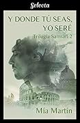 Y donde tú seas, yo seré