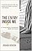 The Enemy Inside Me by Brandi Benson