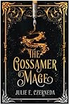 The Gossamer Mage by Julie E. Czerneda