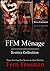 FFM Menage Erotica Collecti...