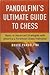 Pandolfini's Ultimate Guide to Chess