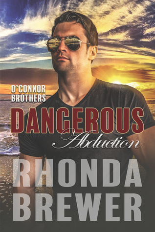 Dangerous Abduction (O'Connor Brothers #2)