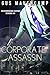 Corporate Assassin (Sicarii...