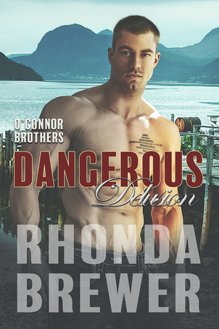 Dangerous Delusion (O'Connor Brothers #6)
