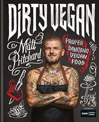 Dirty Vegan By Matt Pritchard