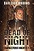 Dead of Night (Dangerous Ni...