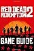Red Dead Redemption 2 Guide: Complete Game Guide