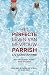 Het perfecte leven van mevrouw Parrish
