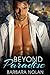 Beyond Paradise (Paradise #1)
