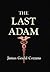 The Last Adam