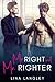 Mr. Right and Mr. Righter