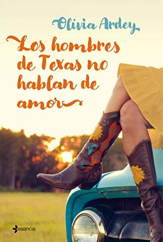 Los hombres de Texas no hablan de amor (Kindle Edition)