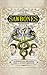 The Sawbones Book: The Horrifying, Hilarious Road to Modern Medicine
