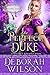 The Perfect Duke by Deborah Wilson
