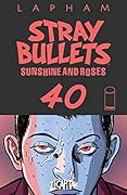 Stray Bullets: Sunshine & Roses #40