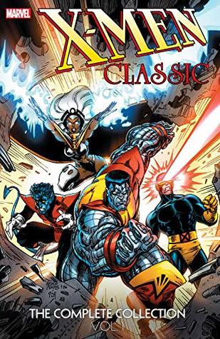 X-Men Classic: The Complete Collection, Vol. 1 (Kindle Edition)