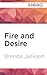 Fire and Desire (Madaris Family, 6)