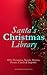 Santa's Christmas Library: ...
