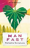 Man Fast by Natasha Scripture Man Fast by Natasha Scripture