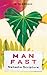 Man Fast: A Memoir