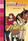 Sauver Kiowa (Les filles de Grand galop, #23)