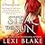 Steal the Sun (Thieves, #4)