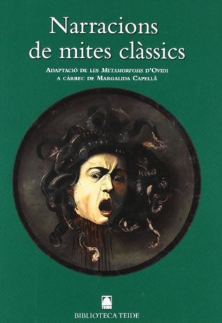 Biblioteca Teide 020 - Narracions de mites clàssics -Ovidi-: Adaptació de les Metamorfosis d'Ovidi (Paperback)