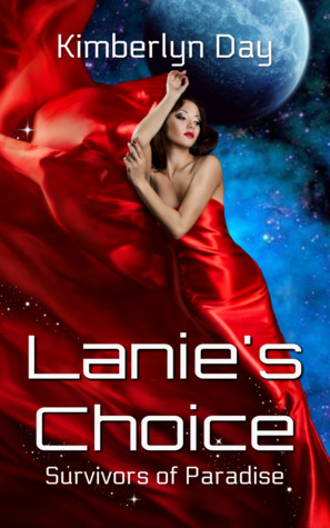 Lanie's Choice (Survivors of Paradise, #1)