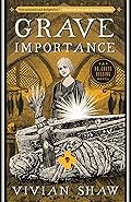 Grave Importance (Dr. Greta Helsing #3)