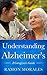 Understanding Alzheimer's by Ramon Morales