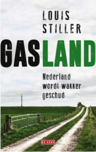 Gasland. Nederland wordt wakker geschud