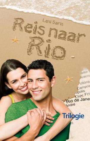 Reis naar Rio: Reis naar Rio / Reis in duplo / Eenzame reis (Reis naar Rio #1-3)