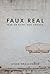 Faux Real: Fear or Faith. Y...