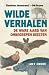 Wilde verhalen: De ware aar...