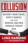 Collusion: Secret Meetings, Dirty Money, and How Russia Helped Donald Trump Win Book cover for Collusion: Secret Meetings, Dirty Money, and How Russia Helped Donald Trump Win