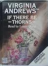 If There Be Thorns (Dollanganger, #3) If There Be Thorns